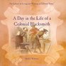 A Day in the Life of a Colonial Blacksmith
