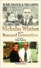 Nicholas Winton and the Rescued Generation Save One Life Save the World