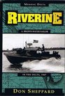 Riverine A BrownWater Sailor in the Delta 1967