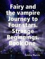 Fairy and the vampire Journey to Four stars