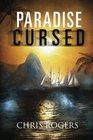 Paradise Cursed A Novel