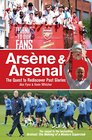 Arsne  Arsenal The quest to rediscover past glories