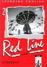 Learning English Red Line New Ausgabe fr BadenWrttemberg SchleswigHolstein MecklenburgVorpommern SachsenAnhal Workbook