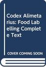 Codex Alimetarius Food Labelling Complete Text