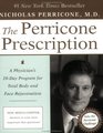 The Perricone Prescription A Physician's 28Day Program for Total Body and Face Rejuvenation