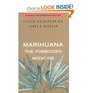 Marihuana the Forbidden Medicine