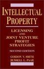 Intellectual Property Licensing and Joint Venture Profit Strategies 2nd Edition