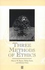 Three Methods of Ethics  A Debate For and Against  Consequences Maxims and Virtues