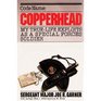 Code Name: Copperhead: My True-Life Exploits as a Special Forces Soldier