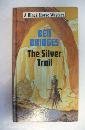 The Silver Trail  Signed First Edition