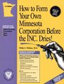 How to Form Your Own Minnesota Corporation Before the Inc Dries  A StepByStep Guide With Forms