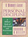 A Woman's Guide to Personal Discipline A Biblical Study of SelfControl and Perseverance