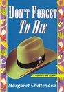 Don't Forget to Die (Charlie Plato, Bk 4)