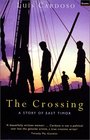 The Crossing A Story of East Timor