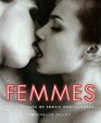 Femmes. Masterpieces of Erotic Photography.