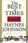 The Best of Times: America in the Clinton Years