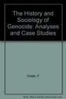 The History and Sociology of Genocide  Analyses and Case Studies