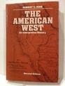 The American West An Interpretive History