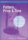 Pattern, Price  Time: Using Gann Theory in Trading Systems (Wiley Trading Advantage)