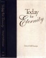 Today for Eternity 365 Powerful Daily Readings