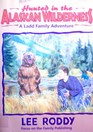 Hunted in the Alaskan Wilderness (Ladd Family Adventure Series, No 13)