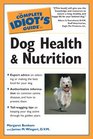 The Complete Idiot's Guide to Dog Health    Nutrition