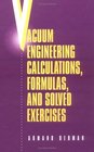 Vacuum Engineering Calculations Formulas and Solved Exercises