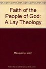 The faith of the people of God A lay theology