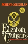 Elizabeth and Catherine