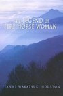 The Legend of Fire Horse Woman