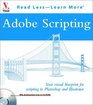 Adobe Scripting Your Visual Blueprint to Scripting in Photoshop and Illustrator