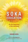 Soka Education: For the Happiness of the Individual