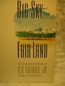 Big Sky Fair Land The Environmental Essays of AB Guthrie Jr
