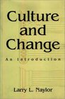 Culture and Change An Introduction