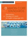 Common Core Standards for Elementary Grades K2 Math  English Language Arts A QuickStart Guide