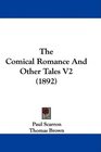 The Comical Romance And Other Tales V2