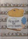 The Big Book for Little Singers