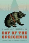 Day of the Oprichnik A Novel
