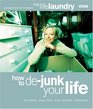 The Life Laundry How to DeJunk Your Life