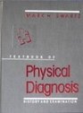 Textbook of Physical Diagnosis History and Examination
