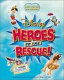 Heroes to the Rescue!: A Disney 3-D Adventure