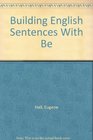 Building English Sentences With Be