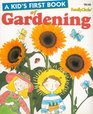 A Kid's First Book of Gardening