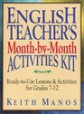 English Teacher's MonthbyMonth Activities Kit ReadytoUse Lessons  Activities for Grades 7  12