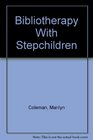 Bibliotherapy With Stepchildren