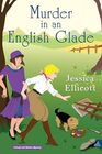 Murder in an English Glade (Beryl and Edwina, Bk 5)