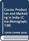 Cocoa Production and Marketing in India