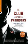 El club de los patriotas / The Patriots Club