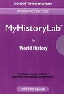The Heritage of World Civilizations Volume 1 Plus NEW MyHistoryLab for World History  Access Card Package