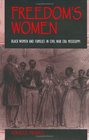 Freedom's Women Black Women and Families in Civil War Era Mississippi